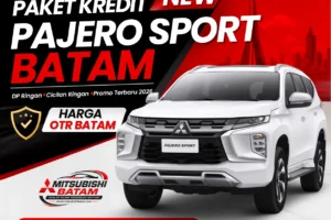 Paket Kredit New Mitsubishi Pajero Sport Batam dengan DP ringan, cicilan murah, promo terbaru, dan simulasi kredit di Dealer Mitsubishi Batam